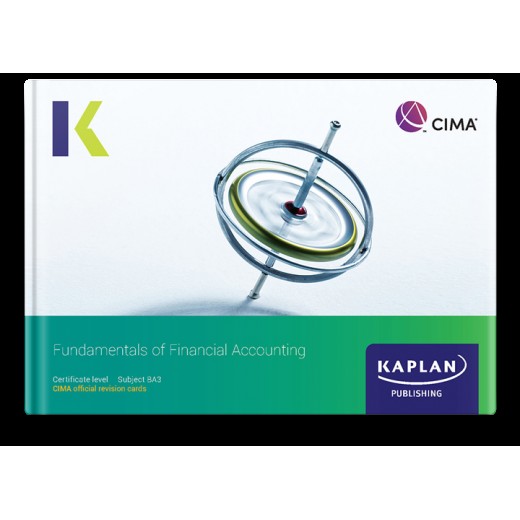 CIMA Fundamentals of Financial Accounting (BA3) Revision Cards 2023 (Exam Sitting until Summer 2024)